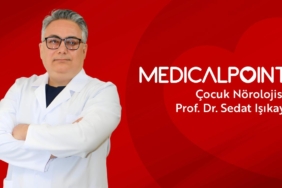Çocuk Nörolojisi Uzmanı Prof. Dr. Sedat Işıkay Medical Point'te
