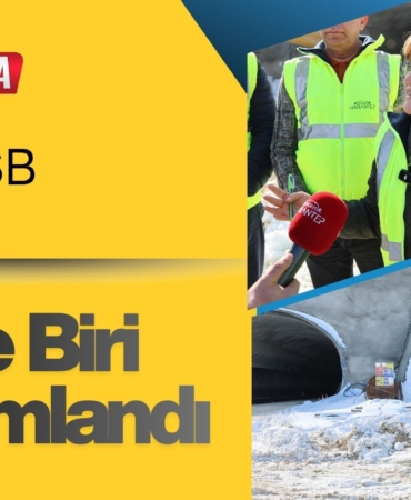 Dülük-OSB Tüneli'nin Dörtte Biri Tamamlandı