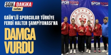 GAÜN’lü Sporcular Türkiye Ferdi Halter Şampiyonası'na Damga Vurdu