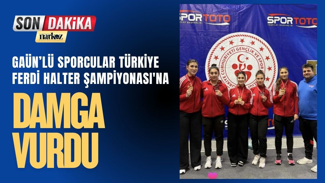 GAÜN’lü Sporcular Türkiye Ferdi Halter Şampiyonası'na Damga Vurdu