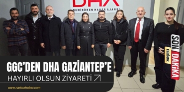 GGC’den DHA Gaziantep'e Hayırlı Olsun Ziyareti