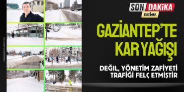 Gazİantep’te Kar Yağışı