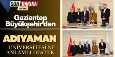 Gaziantep Büyükşehir Belediyesi'nden Adıyaman Üniversitesi'ne Anlamlı Destek