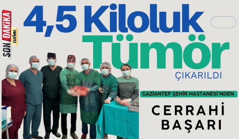 Gaziantep Şehir Hastanesi’nden Cerrahi Başarı