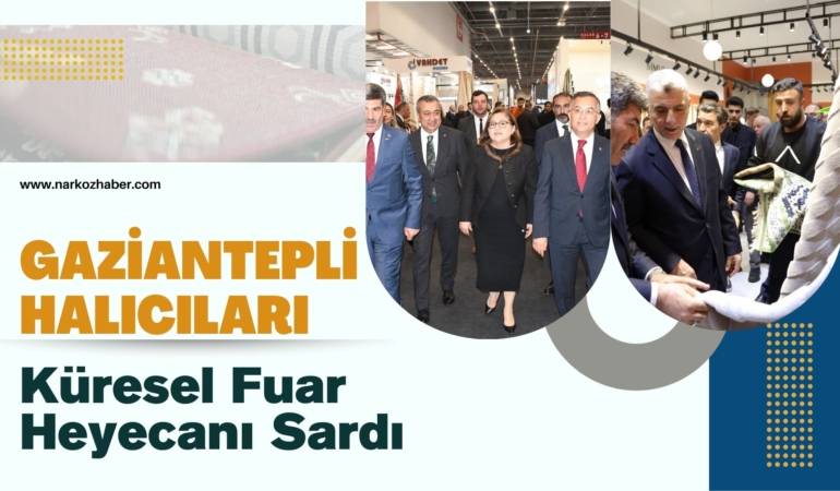 Gaziantepli Halıcıları Küresel Fuar Heyecanı Sardı