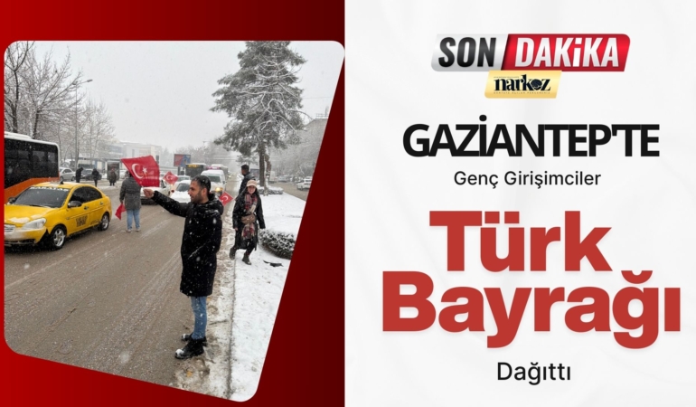 Gaziantep'te Genç Girişimciler Türk Bayrağı Dağıttı