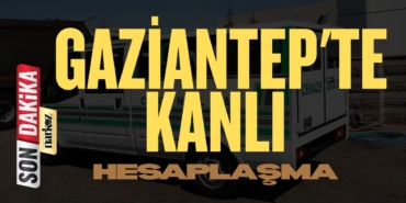 Gaziantep'te Kanlı Hesaplaşma Arkadaş Katili Oldu! 