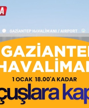 Gaziantep’te Olumsuz Hava Şartları Ulaşımı Vurdu Havalimanı Yarın Akşama Kadar Kapalı!