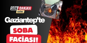 Gaziantep'te Soba Faciası!  Yedi Kişi Karbonmonoksit Gazından Zehirlendi