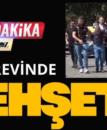 HUZUREVİNDE-DEHŞET