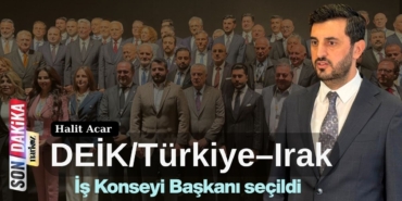 Halit Acar üçüncü kez DEİKTürkiye–Irak İş Konseyi Başkanı seçildi