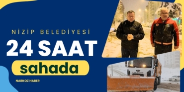 Nizip Belediyesi 24 saat esasıyla sahada