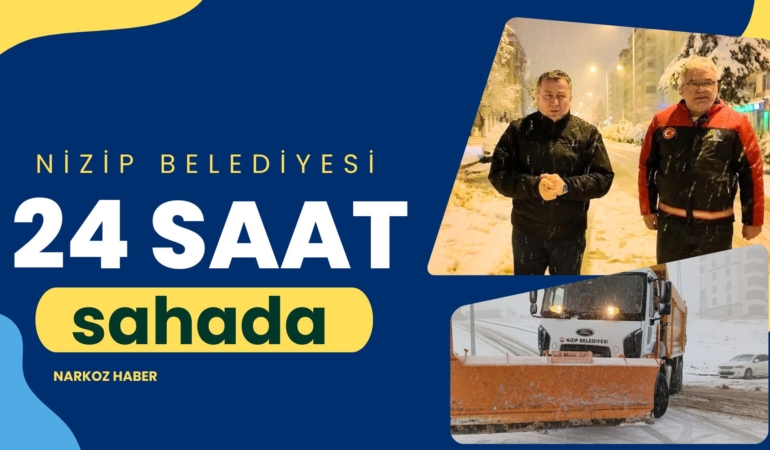 Nizip Belediyesi 24 saat esasıyla sahada
