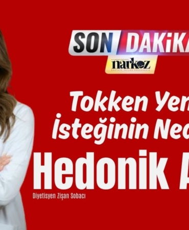 Tokken Yeme İsteğinin Nedeni Hedonik Açlık