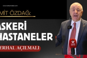 Ümit Özdağ-Askeri hastaneler Derhal Açılmalı