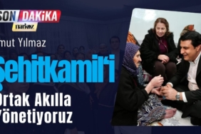 Umut Yılmaz Şehitkamil'i Ortak Akılla Yönetiyoruz 