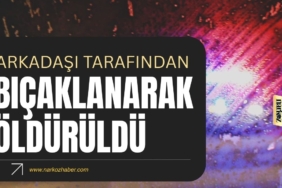 bıçaklanarak öldürüldü-gaziantep