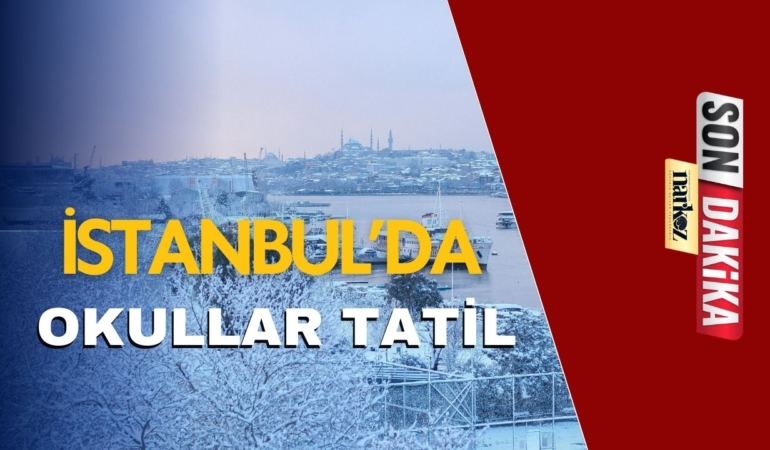 istanbulda okullar tatil