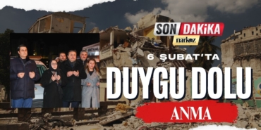 6 Şubat Depreminin Yıl Dönümünde Duygu Dolu Anma