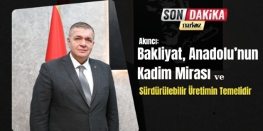 AKINCI “Bakliyat, Anadolu’nun Kadim Mirası ve Sürdürülebilir Üretimin Temelidir”