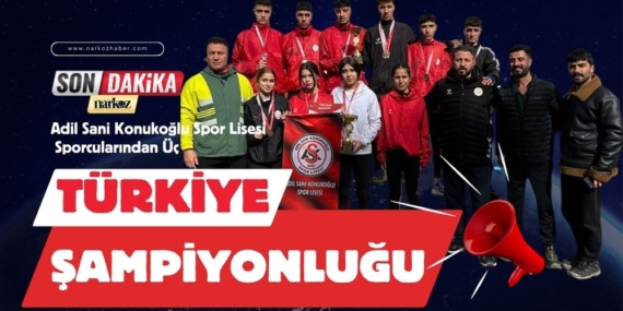 Adil Sani Konukoğlu Spor Lisesi Sporcularından Üç Türkiye Şampiyonluğu