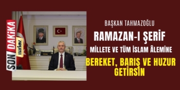 Başkan Tahmazoğlu, Ramazan Ayını Kutladı
