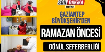 Gaziantep Büyükşehir'den Ramazan Öncesi Gönül Seferberliği