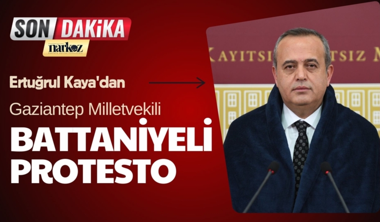 Gaziantep Milletvekili Ertuğrul Kaya'dan Battaniyeli Protesto