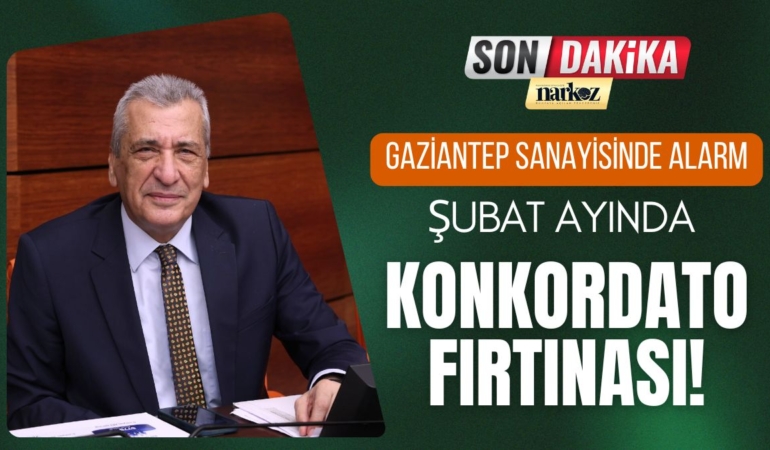 Gaziantep Sanayisinde Alarm Sirenleri Şubat Ayında Konkardato Fırtınası