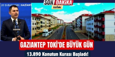 Gaziantep TOKİ'de Büyük Gün