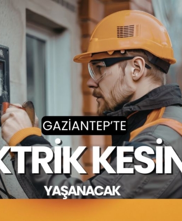 Gaziantep-elektrik-kesintisi-yaşanacak-