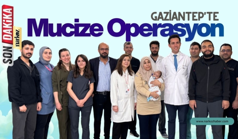 Gaziantep'te Mucize Operasyon 1,5 Aylık Bebek Dev Tümörden Kurtuldu!