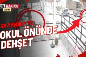 Gaziantep'te Okul Önünde Dehşet