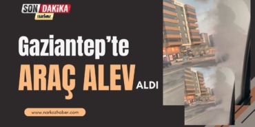 Gaziantep’te Seyir Halindeki Araçtan Dumanlar Yükseldi