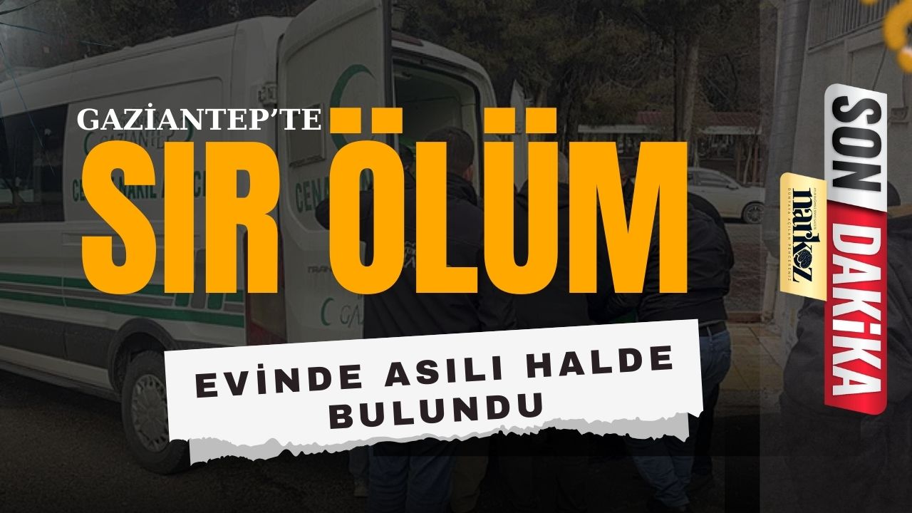 gaziantep ölüm