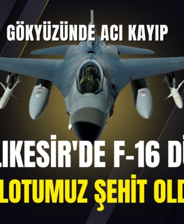 Gökyüzünde Acı Kayıp Balıkesir'de F-16 Düştü, Pilotumuz Şehit Oldu