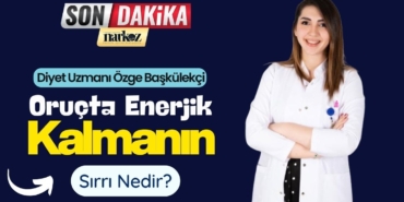 Oruçta Enerjik Kalmanın Sırrı Doğru Sahur, Kontrollü İftar