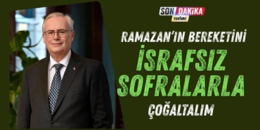 Ramazan’ın Bereketini İsrafsız Sofralarla Çoğaltalım