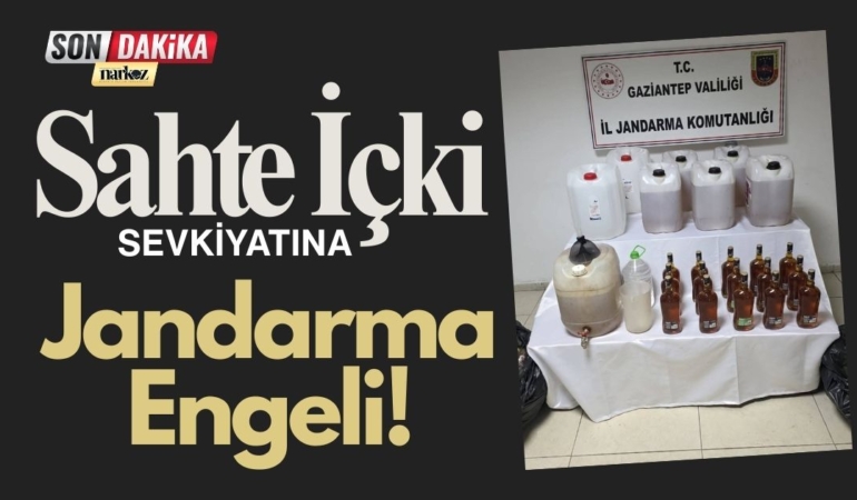 Şahinbey’de Sahte İçki Sevkiyatına Jandarma Engeli!
