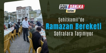 Şehitkamil’de Ramazan Bereketi Sofralara Taşınıyor
