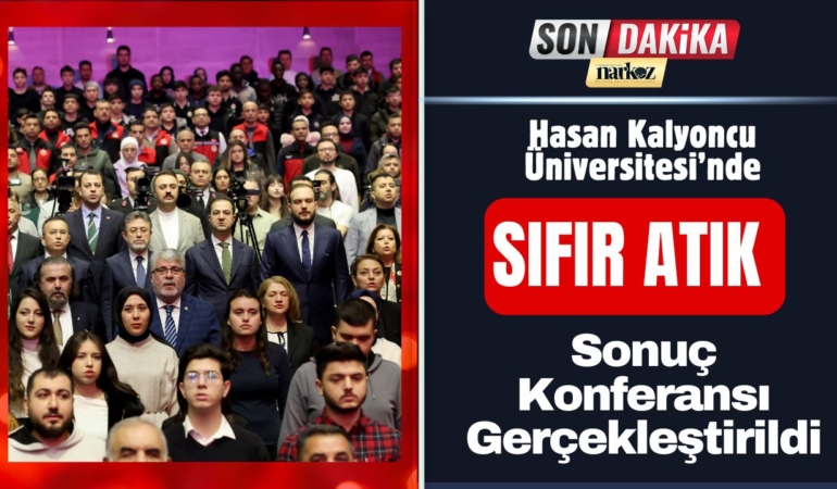 Hasan Kalyoncu Üniversitesi Ev Sahipliğinde Gaziantep Sıfır Atık Sonuç Konferansı Gerçekleştirildi