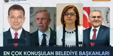 Sosyal Medyada En Çok Konuşulan Belediye Başkanları