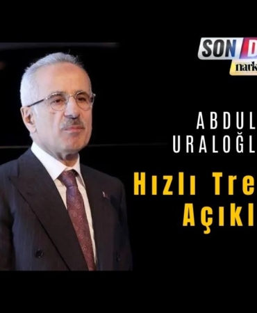 Ulaştırma ve Altyapı Bakanı Abdulkadir Uraloğlu’ndan Hızlı Tren Projesi Açıklaması