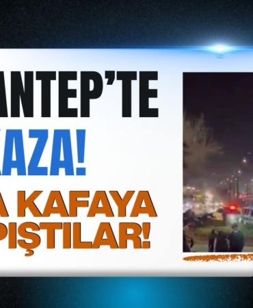 Gaziantep'te Korkutan Kaza: Kafa Kafaya Çarpıştılar!