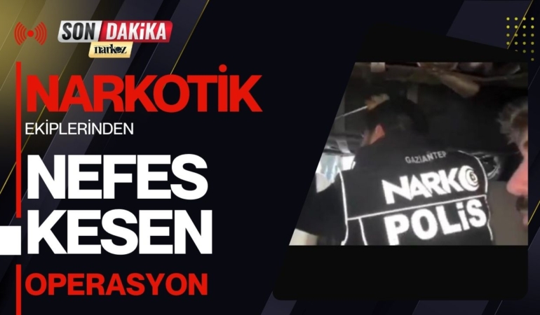 Gaziantep’te Zehir Tacirlerine Ağır Darbe: 6 Şüpheli Yakalandı