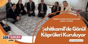 Şehitkamil’de Gönül Köprüleri Kuruluyor: Başkan Yılmaz’dan Çocuklara Moral Ziyareti