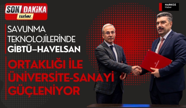 Savunma Teknolojilerinde GİBTÜ–HAVELSAN Ortaklığı