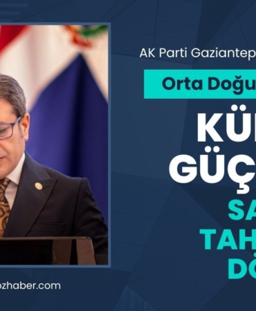 AK Parti Gaziantep Milletvekili Ali Şahin “Orta Doğu’daki savaş küresel güçlerin satranç tahtasına dönüştü”