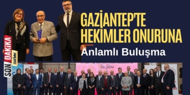 Gaziantep'te Hekimler Onuruna Anlamlı Buluşma