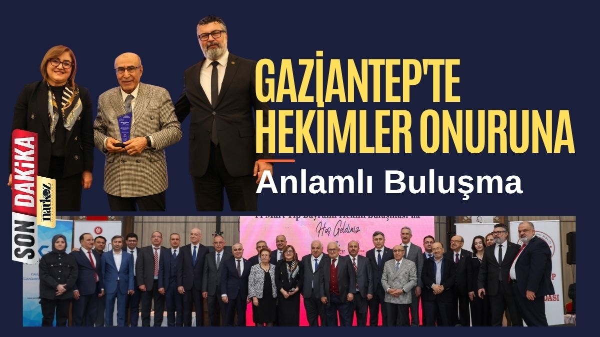 Gaziantep'te Hekimler Onuruna Anlamlı Buluşma